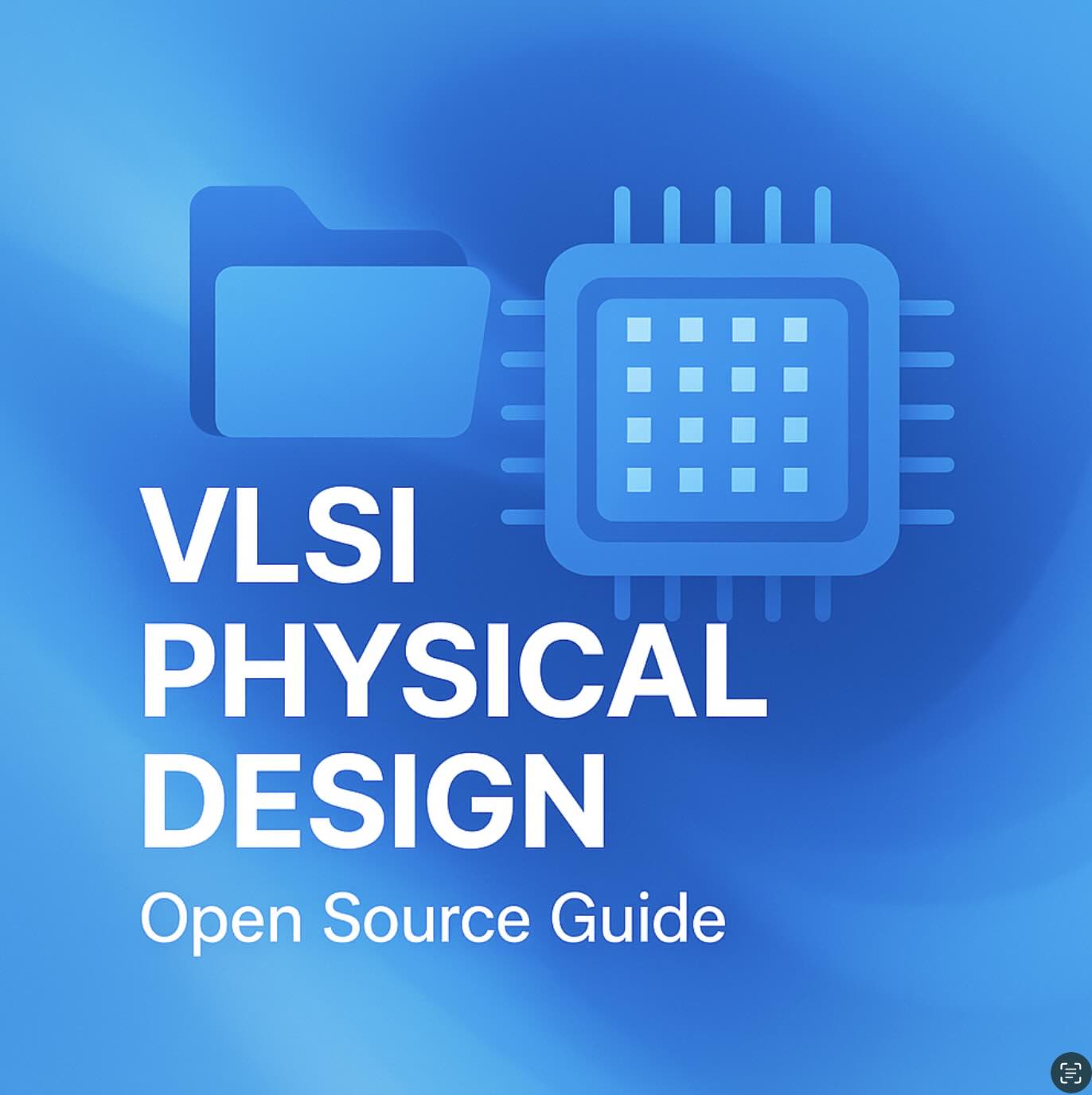 VLSI physical design open source guide